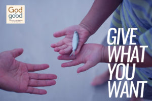 Give What You Want